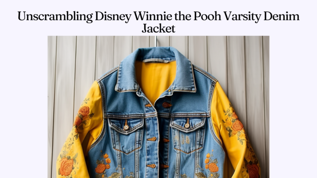 Unscrambling Disney Winnie the Pooh Varsity Denim Jacket