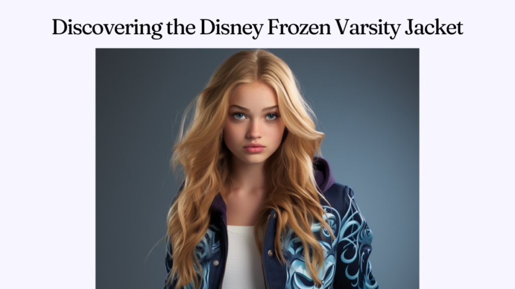 Discovering the Disney Frozen Varsity Jacket